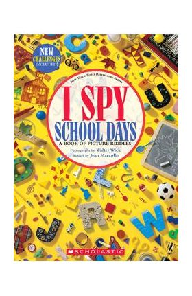 I Spy School Days: A Book of Picture Riddles - Jean Marzollo