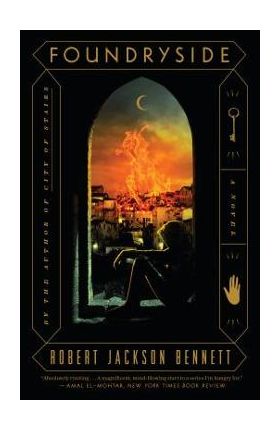 Foundryside - Robert Jackson Bennett