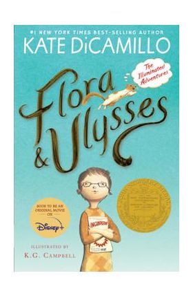 Flora and Ulysses: The Illuminated Adventures - Kate Dicamillo