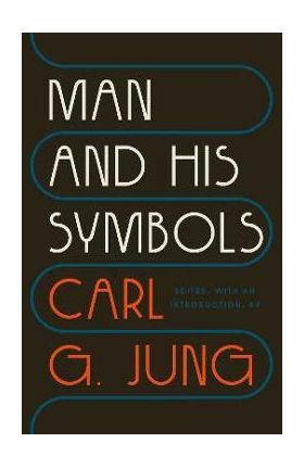 Man and His Symbols - Carl G. Jung