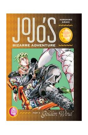 Jojo's Bizarre Adventure: Part 5--Golden Wind, Vol. 8 - Hirohiko Araki