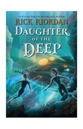 Daughter of the Deep - Rick Riordan