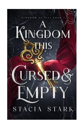 A Kingdom This Cursed and Empty - Stacia Stark