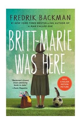 Britt-Marie Was Here - Fredrik Backman