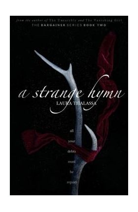 A Strange Hymn (The Bargainers Book 2) - Laura Thalassa