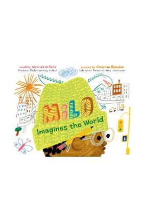 Milo Imagines the World - Matt De La Pe&#65533;a