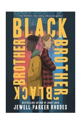Black Brother, Black Brother - Jewell Parker Rhodes