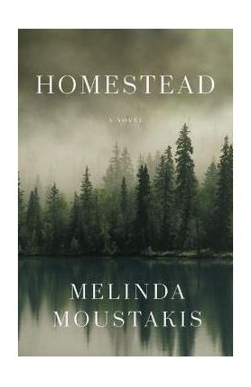 Homestead - Melinda Moustakis