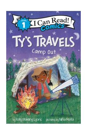 Ty's Travels: Camp-Out - Kelly Starling Lyons