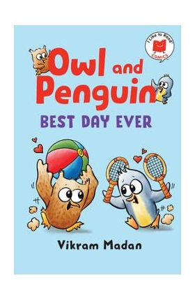 Owl and Penguin: Best Day Ever - Vikram Madan
