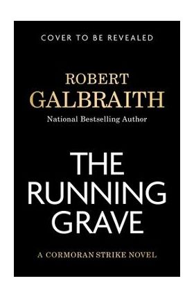 The Running Grave: A Cormoran Strike Novel - Robert Galbraith