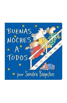 The Buenas Noches a Todos (Going to Bed Book) - Sandra Boynton