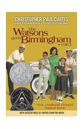 The Watsons Go to Birmingham - 1963 - Christopher Paul Curtis