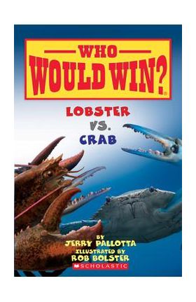 Lobster vs. Crab (Who Would Win?), 13 - Jerry Pallotta