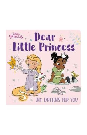 Dear Little Princess: My Dreams for You (Disney Princess) - Random House Disney