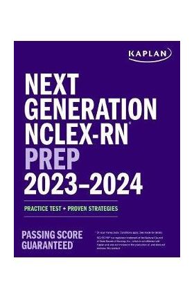 Next Generation Nclex-RN Prep 2023-2024: Practice Test + Proven Strategies - Kaplan Nursing