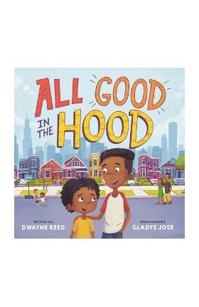 All Good in the Hood - Dwayne Reed