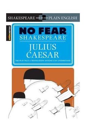 Julius Caesar (No Fear Shakespeare) - William Shakespeare