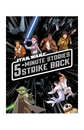 5-Minute Star Wars Stories Strike Back - Lucasfilm Press