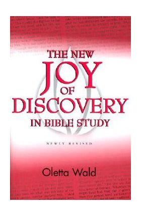 New Joy of Discovery in Bible - Oletta Wald