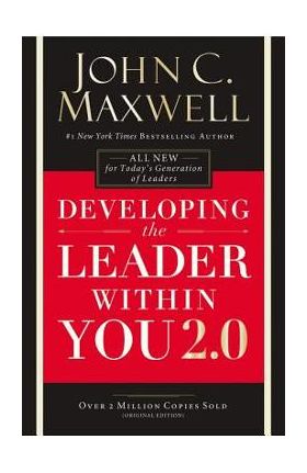 Developing the Leader Within You 2.0 - John C. Maxwell