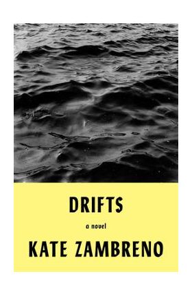 Drifts - Kate Zambreno