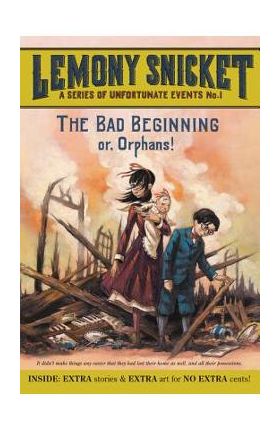 A Series of Unfortunate Events #1: The Bad Beginning - Lemony Snicket