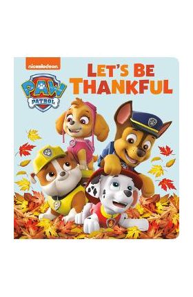 Let's Be Thankful (Paw Patrol) - Tex Huntley