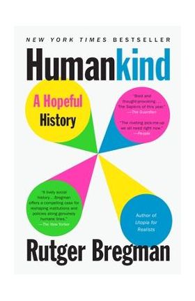 Humankind: A Hopeful History - Rutger Bregman