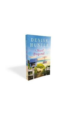 A Novel Proposal - Denise Hunter