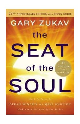 The Seat of the Soul - Gary Zukav