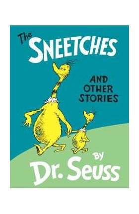 The Sneetches: And Other Stories - Dr Seuss