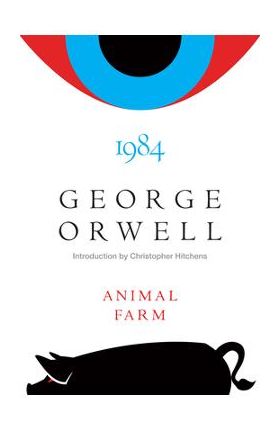 Animal Farm and 1984 - George Orwell