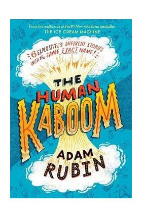 The Human Kaboom - Adam Rubin