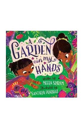 A Garden in My Hands - Meera Sriram