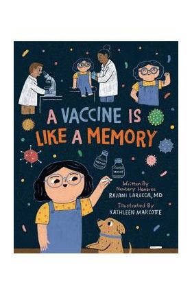 A Vaccine Is Like a Memory - Rajani Larocca