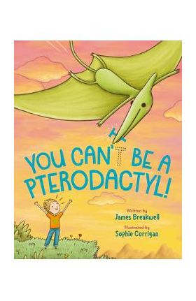 You Can't Be a Pterodactyl! - James Breakwell