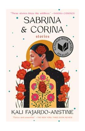 Sabrina & Corina: Stories - Kali Fajardo-anstine