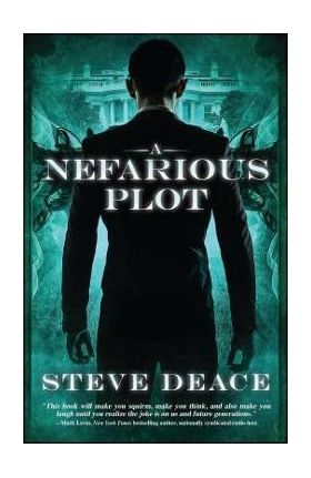 A Nefarious Plot - Steve Deace