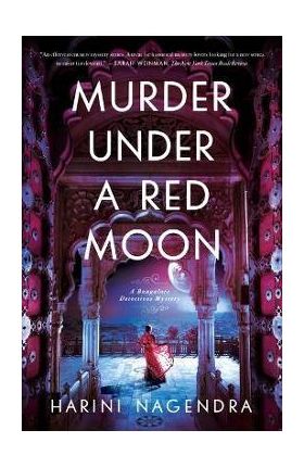 Murder Under a Red Moon: A 1920s Bangalore Mystery - Harini Nagendra