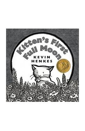 Kitten's First Full Moon - Kevin Henkes