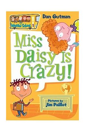 Miss Daisy Is Crazy! - Dan Gutman