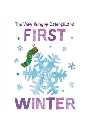 The Very Hungry Caterpillar's First Winter - Eric Carle