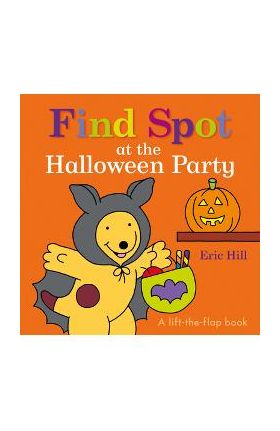 Find Spot at the Halloween Party - Eric Hill