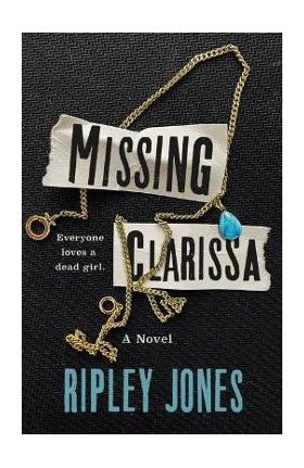 Missing Clarissa - Ripley Jones