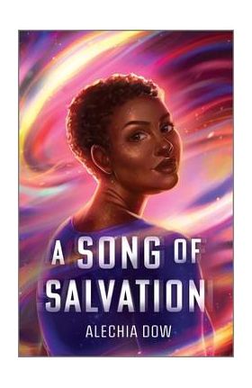 A Song of Salvation - Alechia Dow