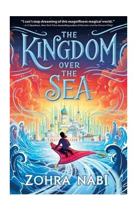 The Kingdom Over the Sea - Zohra Nabi