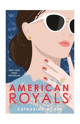 American Royals - Katharine Mcgee