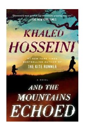 And the Mountains Echoed - Khaled Hosseini