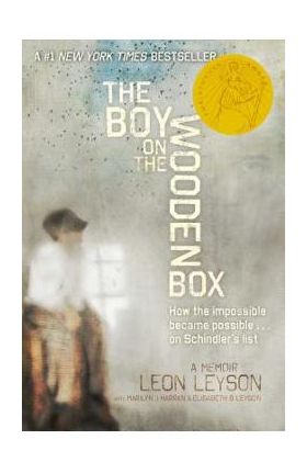 The Boy on the Wooden Box: How the Impossible Became Possible....on Schindler's List - Leon Leyson